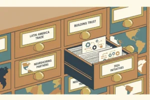 Nearshoring Latin America: Building Trust in 2026