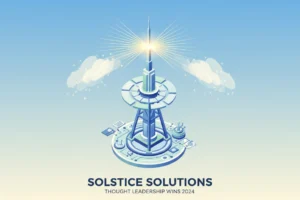 Solstice Solutions: Thought Leadership Wins in 2024